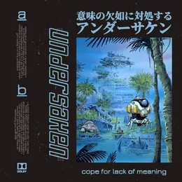 cope for lack of meaning - beat tape IX von undersaken – Cover