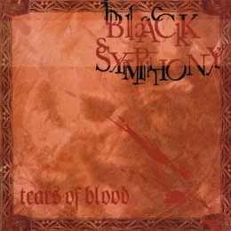 Tears of Blood von Black Symphony – Album Cover