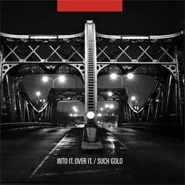 Into It. Over It. / Such Gold von Into It. Over It. – Album Cover