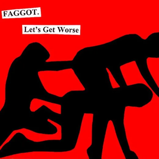 Let’s Get Worse