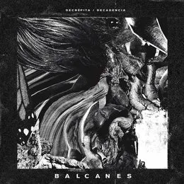 Decrépita / Decadencia von Balcanes – Cover