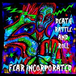 Death Rattle and Roll von Fear Incorporated – Album Cover