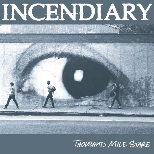 Thousand Mile Stare von Incendiary – Album Cover