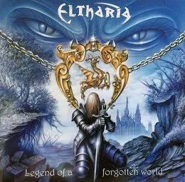 Legend of a Forgotten World von Eltharia – Album Cover