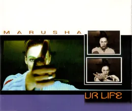 Ur Life von Marusha – Cover