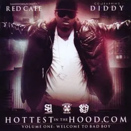 Hottest in the Hood.com, Volume One: Welcome to Bad Boy von Red Café – Cover