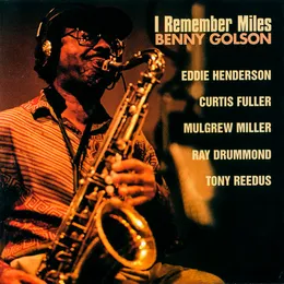 I Remember Miles von Benny Golson – Album Cover