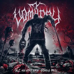 All Heads Are Gonna Roll von Vomitory – Album Cover