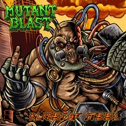 Blades of Steel von Mutant Blast – Cover