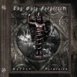 Mythos Daemonium von Thy Only Forgotten – Album Cover