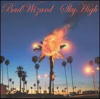 Sky High von Bad Wizard – Album Cover