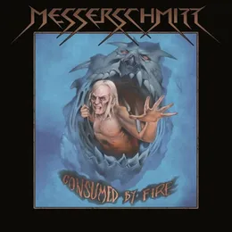 Consumed By Fire von Messerschmitt – Album Cover