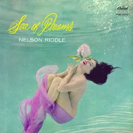 Sea of Dreams von Nelson Riddle – Album Cover