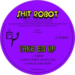 Take Em Up von Shit Robot – Cover
