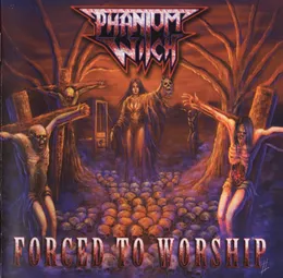 Forced to Worship von Phantom Witch – Album Cover