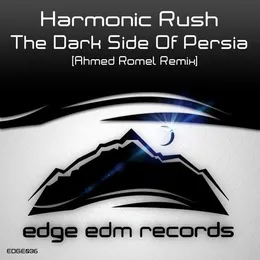 The Dark Side Of Persia (Ahmed Romel Remix) von Harmonic Rush – Cover