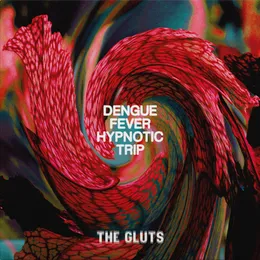 Dengue Fever Hypnotic Trip von The Gluts – Album Cover