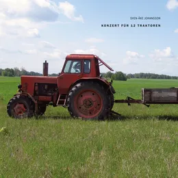 Konzert für 12 Traktoren von Sven-Åke Johansson – Album Cover