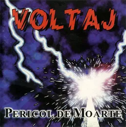 Pericol de moarte von Voltaj – Album Cover