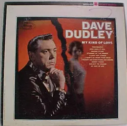 My Kind of Love von Dave Dudley – Album Cover