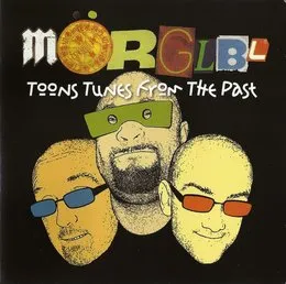 Toons Tunes From the Past von Mörglbl – Cover