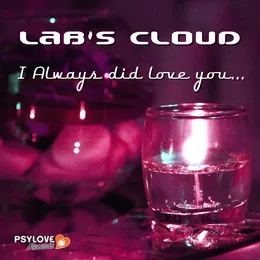I Always Did Love You von Lab’s Cloud – Cover
