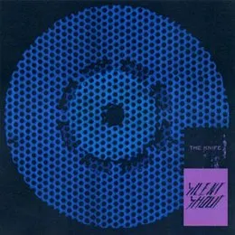 Silent Shout von The Knife – Album Cover