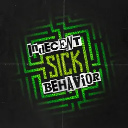 SICK von Indecent Behavior – Album Cover