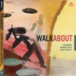 Walkabout von Brandon Lopez – Album Cover
