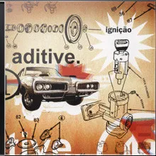 Ignição von Aditive – Album Cover
