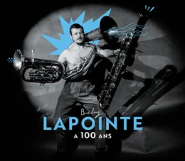 Boby Lapointe a 100 ans von Boby Lapointe – Album Cover