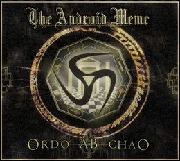 Ordo Ab Chao von The Android Meme – Album Cover