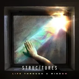 Life Through a Window von Structures – Album Cover