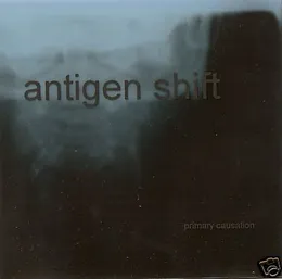Primary Causation von Antigen Shift – Album Cover