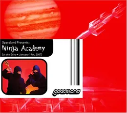 Spaceland Presents: Ninja Academy [At The Echo - January 19th, 2007] von Ninja Academy – Cover