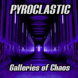 Galleries of Chaos von Pyroclastic – Cover