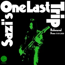 Sazi's One Last Trip (Rehearsal Demo 31.01.2020) von Bonghill – Cover