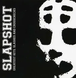 Greatest Hits, Slashes And Crosschecks von Slapshot – Album Cover
