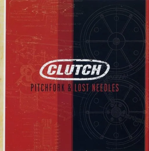 Pitchfork & Lost Needles von Clutch – Album Cover