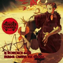 Murder Channel Mix CD Vol. 1 von DJ TECHNORCH – Cover