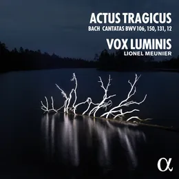 Actus Tragicus von Vox Luminis – Album Cover
