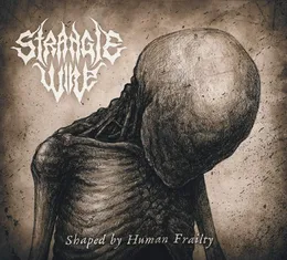 Shaped by Human Frailty von Strangle Wire – Album Cover