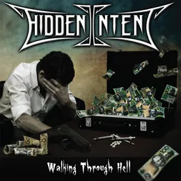 Walking Through Hell von Hidden Intent – Album Cover
