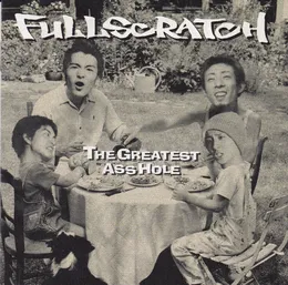 The Greatest Asshole von FULLSCRATCH – Album Cover