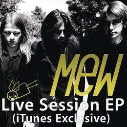 Live Session EP (iTunes Exclusive) von Mew – Cover
