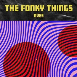 The Fonky Things von Aves – Album Cover