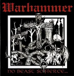 No Beast So Fierce... von Warhammer – Album Cover