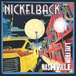 Live from Nashville von Nickelback – Album Cover