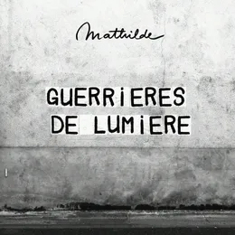 Guerrières de lumière von Mathilde – Cover