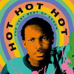 Hot Hot Hot - The Best of Arrow von Arrow – Album Cover